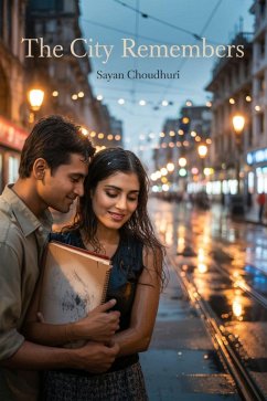 Cover The City Remembers: A Tale of Love, Loss, and the City That Never Forgets (Short Story Book, #1) (eBook, ePUB)