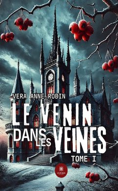 Cover Le venin dans les veines - Tome 1 (eBook, ePUB)