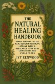 The Natural Healing Handbook (eBook, ePUB) The Natural Healing Handbook (eBook, ePUB)