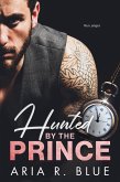Hunted by the Prince (eBook, ePUB)