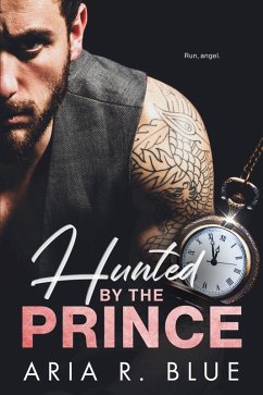 Hunted by the Prince (eBook, ePUB) - R. Blue, Aria Hunted by the Prince (eBook, ePUB) - R. Blue, Aria