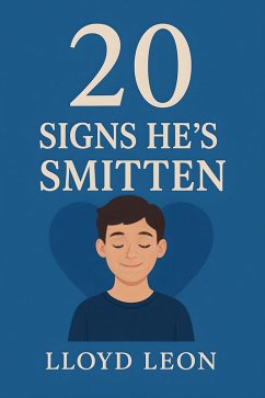 20 Signs He's Smitten (eBook, ePUB) - Leon, Lloyd