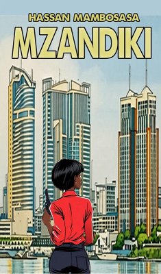 Mzandiki (eBook, ePUB) - Mambosasa, Hassan