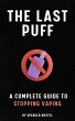 The Last Puff: A Complete Guide to... - Bild 1