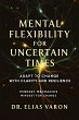 Mental Flexibility for Uncertain Times... - Bild 1