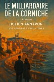 Le Milliardaire de la Corniche (Les Héritiers du Sud, #1) (eBook, ePUB)