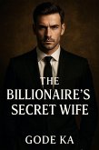 The Billionaire's Secret Wife (eBook, ePUB)