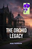 The Orchid Legacy (Victorian Tales, #1) (eBook, ePUB)