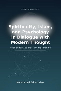 Cover Spirituality, Islam, and Psychology in Dialogue with Modern Thought