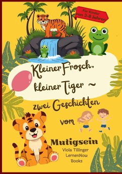 Cover Kleiner Frosch, kleiner Tiger (eBook, ePUB)