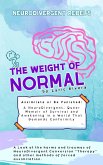 NeuroDivergent Rebel's The Weight of Normal (eBook, ePUB)