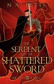 The Serpent and the Shattered Sword (The Fates of Aten, #3) (eBook, ePUB)