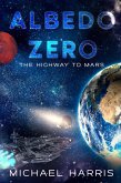Albedo Zero: The Highway to Mars (eBook, ePUB)