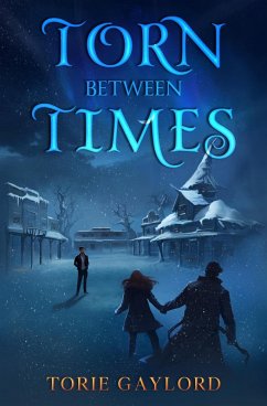 Cover Torn Between Times (Three Seconds, #4) (eBook, ePUB)