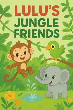 Lulu's jungle friends (eBook, ePUB) - Work, Art Lulu's jungle friends (eBook, ePUB) - Work, Art