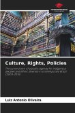 Culture, Rights, Policies Culture, Rights, Policies
