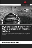 Dynamics and behavior of trace elements in marine waters Dynamics and behavior of trace elements in marine waters