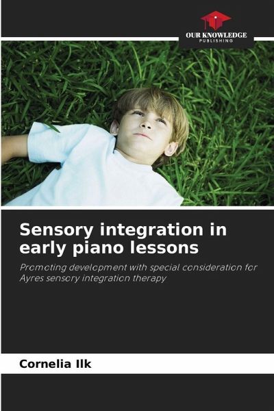 Sensory integration in early piano lessons Sensory integration in early piano lessons