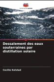 Dessalement des eaux souterraines par distillation solaire