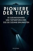 Pioniere der Tiefe Pioniere der Tiefe