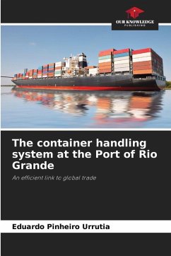 Cover The container handling system at the Port of Rio Grande
