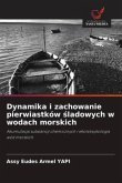 Dynamika i zachowanie pierwiastków ¿ladowych w wodach morskich