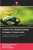 A Rede Viva: Biodiversidade, Ecologia e Conservação