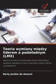 Teoria wymiany mi¿dzy liderem a podw¿adnym (LMX)