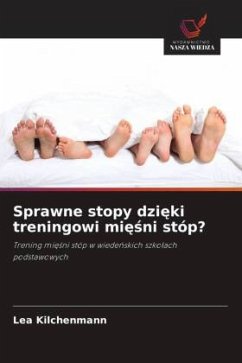 Sprawne stopy dzi¿ki treningowi mi¿¿ni stóp? - Kilchenmann, Lea