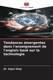 Tendances émergentes dans l'enseignement de l'anglais basé sur la technologie Tendances émergentes dans l'enseignement de l'anglais basé sur la technologie