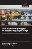 Potencja¿ integracyjny wspó¿czesnej psychologii