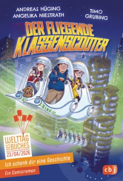 Cover Ich schenk dir eine Geschichte 2026 - Der fliegende Klassenscooter