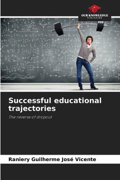 Successful educational trajectories - Guilherme José Vicente, Raniery Successful educational trajectories - Guilherme José Vicente, Raniery