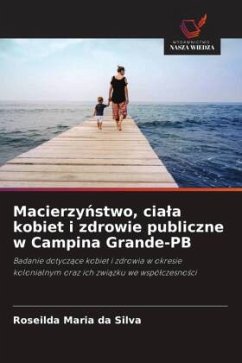 Macierzy¿stwo, cia¿a kobiet i zdrowie publiczne w Campina Grande-PB - Silva, Roseilda Maria da