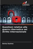 Questioni relative alla guerra cibernetica nel diritto internazionale