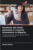 Gestione dei fondi pensione e crescita economica in Nigeria Gestione dei fondi pensione e crescita economica in Nigeria