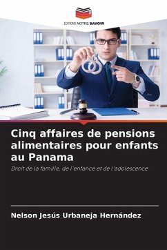 Cover Cinq affaires de pensions alimentaires pour enfants au Panama