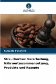 Straucherbse: Verarbeitung, Nährwertzusammensetzung, Produkte und Rezepte Straucherbse: Verarbeitung, Nährwertzusammensetzung, Produkte und Rezepte