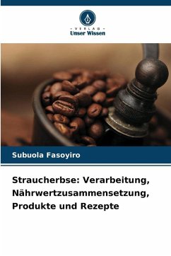 Cover Straucherbse: Verarbeitung, Nährwertzusammensetzung, Produkte und Rezepte