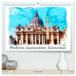 Cover Fünfzehn Jahrhunderte Kirchenbau (hochwertiger Premium Wandkalender 2026 DIN A2 quer), Kunstdruck in Hochglanz