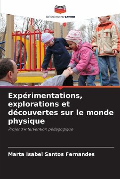 Cover Expérimentations, explorations et découvertes sur le monde physique