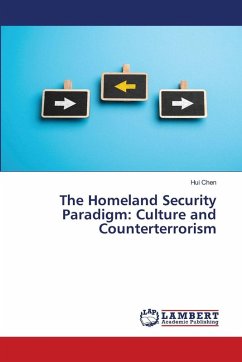 Cover The Homeland Security Paradigm: Culture and Counterterrorism