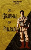 Das Grabmal des Pharao