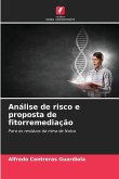 Análise de risco e proposta de fitorremediação