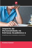Impacto da Personalidade no Estresse Acadêmico e Impacto da Personalidade no Estresse Acadêmico e