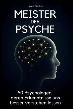 Meister der Psyche - Becker, Laura Meister der Psyche - Becker, Laura