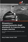 Dinamica e comportamento degli elementi in traccia nelle acque marine