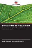 Le Guarani et Macunaíma