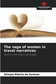 The saga of women in travel narratives The saga of women in travel narratives