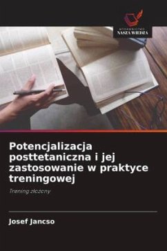 Potencjalizacja posttetaniczna i jej zastosowanie w praktyce treningowej - Jancso, Josef